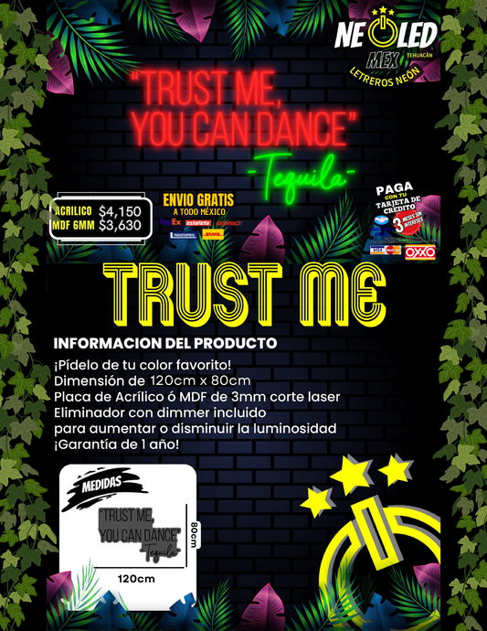 LETRERO NEÓN TRUST ME YOU CAN DANCE