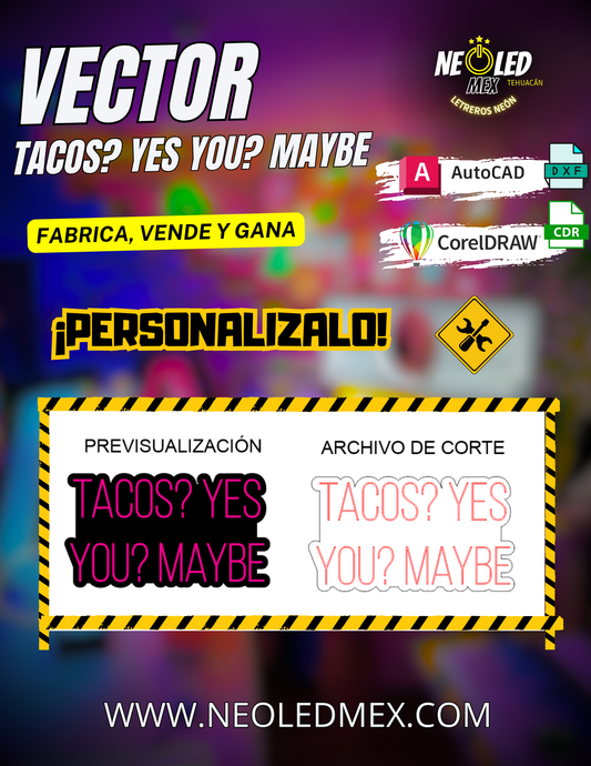 VECTOR TACOS YES YOU MAYBE