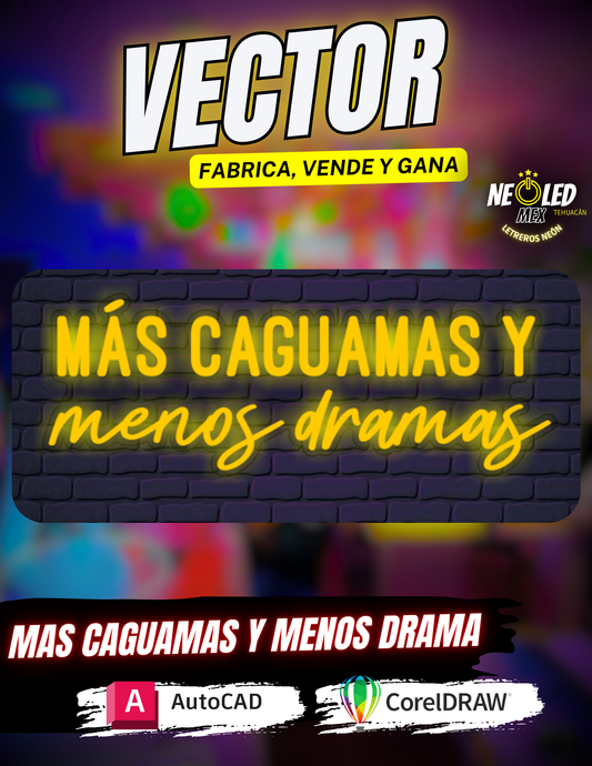 VECTOR MAS CAGUAMAS Y MENOS DRAMAS
