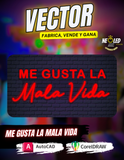 VECTOR ME GUSTA LA MALA VIDA
