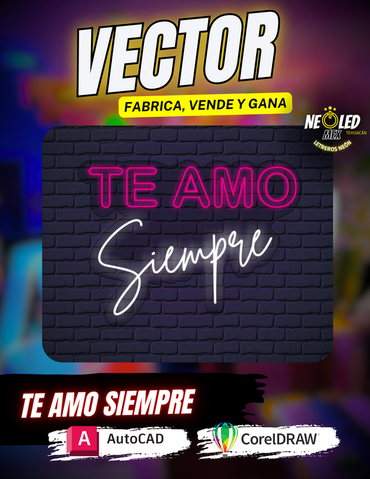 VECTOR TE AMO SIEMPRE