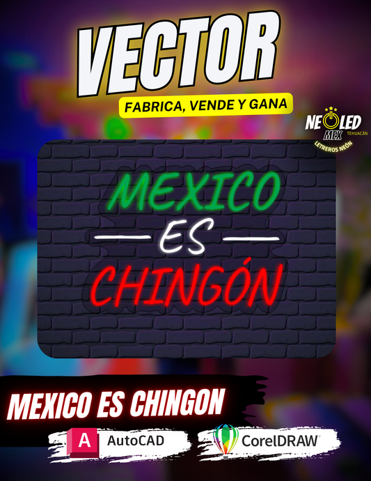 VECTOR MEXICO ES CHINGON