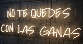 LETRERO NEÓN NO TE QUEDES CON LAS GANAS