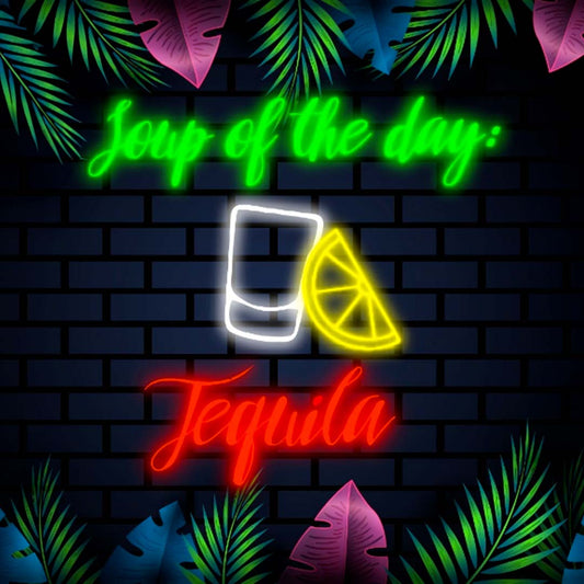 LETRERO SOPA DEL DIA / TEQUILA